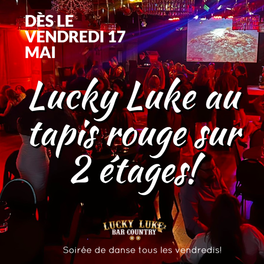 Les vendredis soirées danse Lucky Luke au Tapis Rouge 